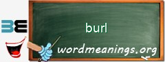 WordMeaning blackboard for burl